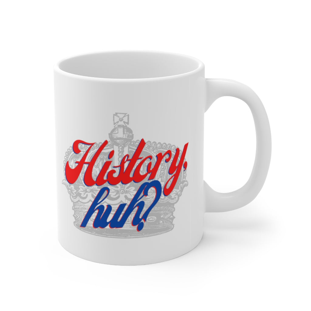 History, huh? Red, White & Royal Blue Mug
